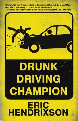 Ittas vezetés bajnoka - Drunk Driving Champion