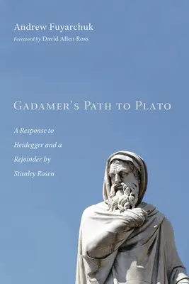 Gadamer útja Platónhoz - Gadamer's Path to Plato