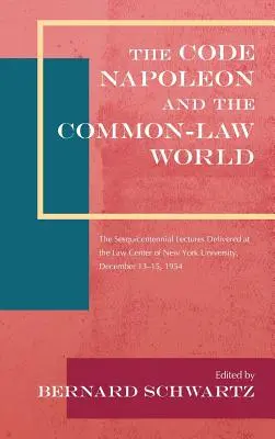 A Code Napóleon és a szokásjog világa: A New York-i Egyetem Jogi Központjában 1954. december 13-15-én tartott félévszázados előadások (19 - The Code Napoleon and the Common-Law World: The Sesquicentennial Lectures Delivered at the Law Center of New York University, December 13-15, 1954 (19