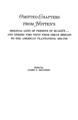 Kihagyott fejezetek Hotten eredeti, minőségi személyek listáiból . . . . - Omitted Chapters from Hotten's Original Lists of Persons of Quality . . .