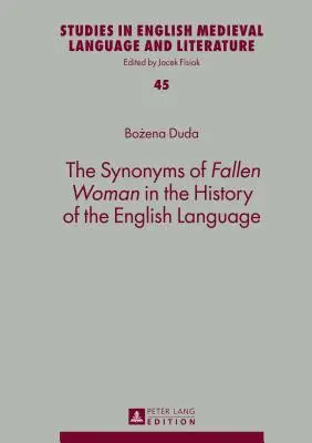 A bukott nő szinonimái az angol nyelv történetében - The Synonyms of Fallen Woman in the History of the English Language