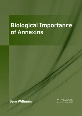 Az annexinek biológiai jelentősége - Biological Importance of Annexins