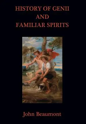 A géniuszok és az ismerős szellemek története - History of Genii and Familiar Spirits