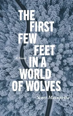 Az első néhány lépés a farkasok világában - The First Few Feet in a World of Wolves