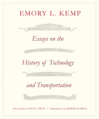Esszék a közlekedés- és technikatörténetről - Essays on the History of Transportation and Technology