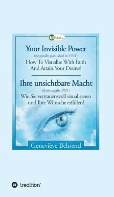 Az Ön láthatatlan ereje - Ihre unsichtbare Macht - Your Invisible Power - Ihre unsichtbare Macht