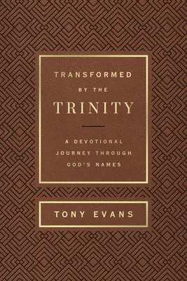 A Szentháromság által átalakulva (Milano Softone): A Devotional Journey Through God's Names (Egy áhítatos utazás Isten nevein keresztül) - Transformed by the Trinity (Milano Softone): A Devotional Journey Through God's Names