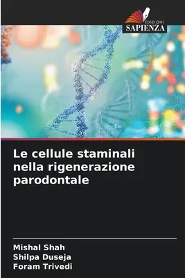 Le cellule staminali nella rigenerazione parodontale