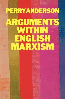 Érvek az angol marxizmuson belül - Arguments Within English Marxism