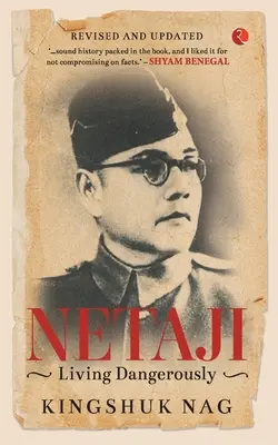 Netaji Living Dangerously