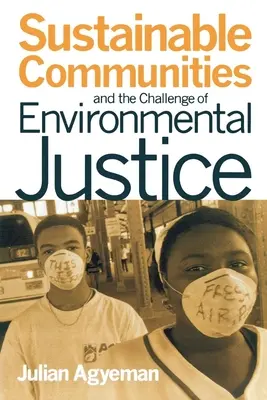 Fenntartható közösségek és a környezeti igazságosság kihívása - Sustainable Communities and the Challenge of Environmental Justice