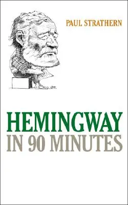 Hemingway 90 percben - Hemingway in 90 Minutes