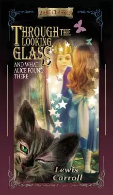 Through the Looking-Glass: And What Alice Found There (rövidítve és illusztrálva) - Through the Looking-Glass: And What Alice Found There (Abridged and Illustrated)