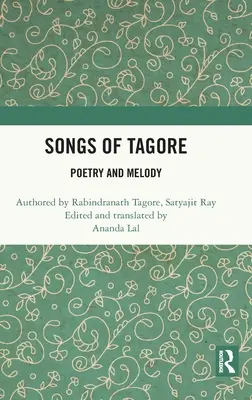 Tagore dalai: Költészet és dallam - Songs of Tagore: Poetry and Melody