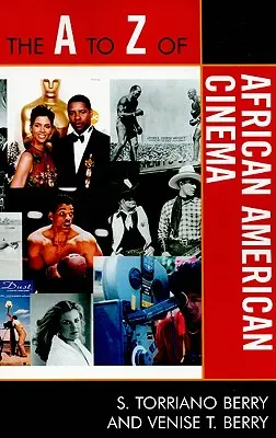 Az afroamerikai filmművészet A-tól Z-ig - The A to Z of African American Cinema