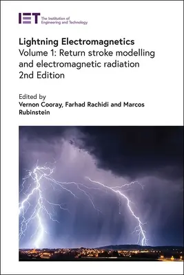 Villámok elektromágnesessége: Elektromágneses sugárzás: Visszatérési ütés modellezése és elektromágneses sugárzás - Lightning Electromagnetics: Return Stroke Modelling and Electromagnetic Radiation