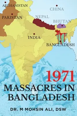 1971-es mészárlások Bangladesben - 1971 Massacres in Bangladesh