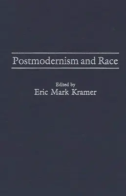 Postmodernismus a rasa - Postmodernism and Race