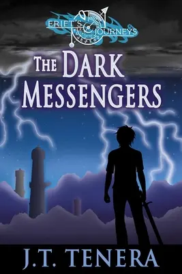Erift utazásai: The Dark Messengers - Erift's Journeys: The Dark Messengers