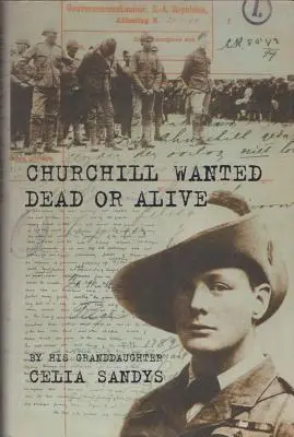 Churchill Wanted Dead or Alive