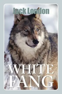 Fehér agyar - White Fang