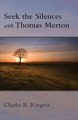 Keresd a csendet Thomas Mertonnal - Seek the Silences with Thomas Merton