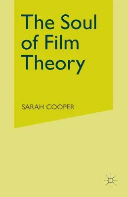 A filmelmélet lelke - The Soul of Film Theory