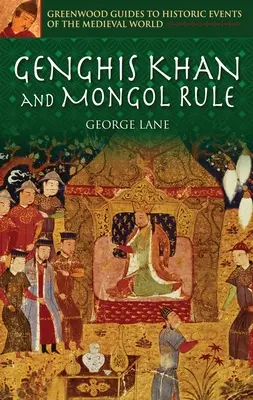 Dzsingisz kán és a mongol uralom - Genghis Khan and Mongol Rule