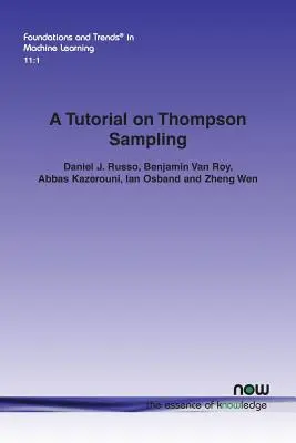 A Thompson-mintavételezés oktatása - A Tutorial on Thompson Sampling