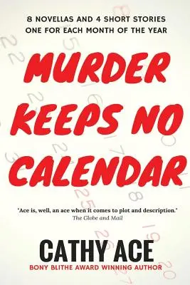 A gyilkosságnak nincs naptára - Murder Keeps No Calendar