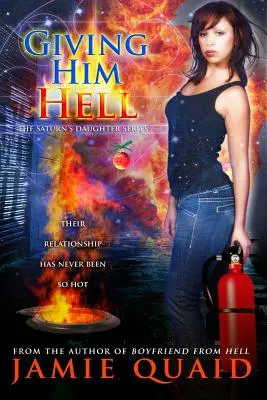 Giving Him Hell: A Saturn's Daughter Novel