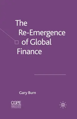 A globális pénzügyek újbóli megjelenése - The Re-Emergence of Global Finance