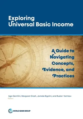 Az egyetemes alapjövedelem feltárása: Útmutató a fogalmak, bizonyítékok és gyakorlatok eligazodásához - Exploring Universal Basic Income: A Guide to Navigating Concepts, Evidence, and Practices