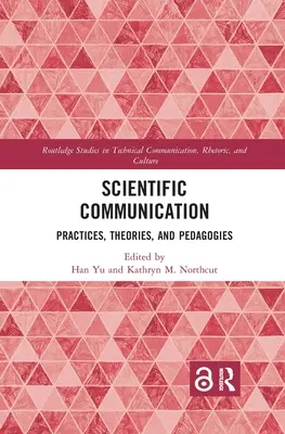 Tudományos kommunikáció: Gyakorlatok, elméletek és pedagógiák - Scientific Communication: Practices, Theories, and Pedagogies