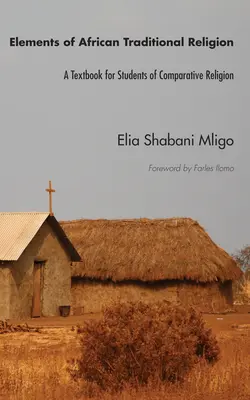 Az afrikai hagyományos vallás elemei - Elements of African Traditional Religion