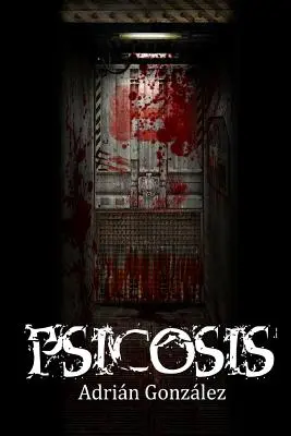 Pszichózis: Libro 1 - Psicosis: Libro 1