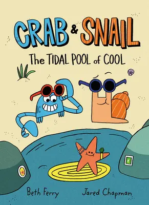 Rák és csiga: A hűvös szökőár - Crab and Snail: The Tidal Pool of Cool