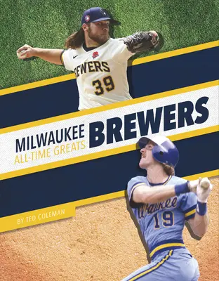 Milwaukee Brewers Minden idők legjobbjai - Milwaukee Brewers All-Time Greats