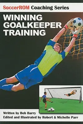 Győztes kapusképzés - Winning Goalkeeper Training