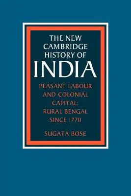 Paraszti munka és gyarmati tőke: A vidéki Bengália 1770 óta - Peasant Labour and Colonial Capital: Rural Bengal Since 1770