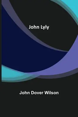 John Lyly