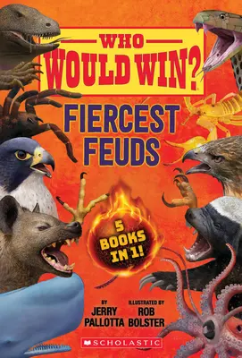 Ki nyerne? Fiercest Feuds - Who Would Win?: Fiercest Feuds