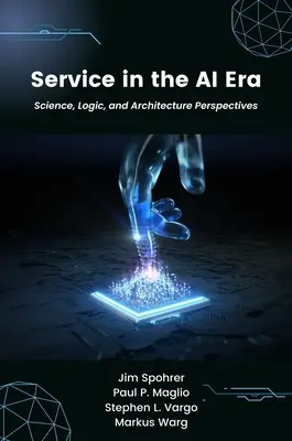 Szolgáltatás a mesterséges intelligencia korszakában: Tudományos, logikai és építészeti perspektívák - Service in the AI Era: Science, Logic, and Architecture Perspectives