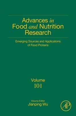 Az alternatív fehérjék feltörekvő forrásai és alkalmazásai: 101. kötet - Emerging Sources and Applications of Alternative Proteins: Volume 101