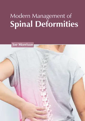 A gerincdeformitások modern kezelése - Modern Management of Spinal Deformities