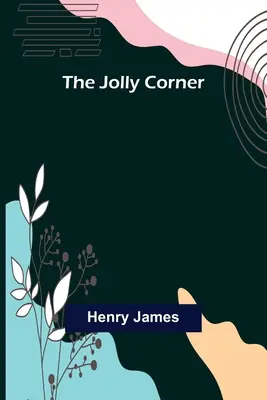 A vidám sarok - The Jolly Corner