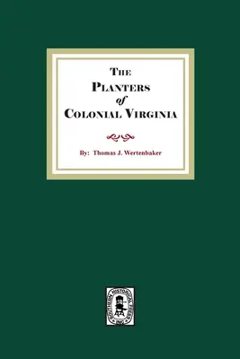 A gyarmati Virginia ültetvényesei - The Planters of Colonial Virginia