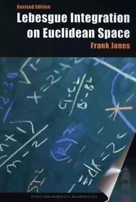 Lebesgue-integráció az euklideszi térben, átdolgozott kiadás - Lebesgue Integration on Euclidean Space, Revised Edition