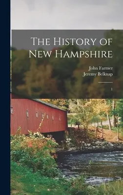 New Hampshire története: 1 - The History of New Hampshire: 1