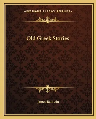 Régi görög történetek - Old Greek Stories